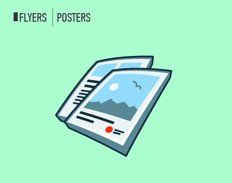 FLYERS | POSTERS